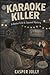 Karaoke Killer by Casper Jolly