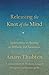Releasing the Knot of the Mind by Anam Thubten