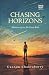 Chasing Horizons: Memoirs of an Air Force Brat