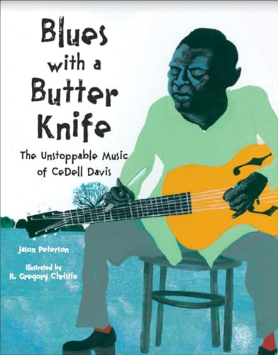Blues with a Butter Knife: The Unstoppable Music of CeDell Davis (Hardcover)