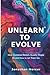 Unlearn to Evolve by Jonathan Mercer
