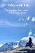 Talks with Bob by Dawn Baumann Brunke