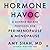 Hormone Havoc: A Science-Ba...