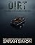 Dirt by Sarah Simon