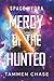 Mercy of the Hunted