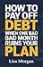 How to Pay Off Debt When On...