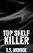 Top Shelf Killer
