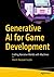 Generative AI for Game Development: Crafting Narrative Worlds with Machines