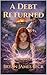 A Debt Returned (Ancestral ...