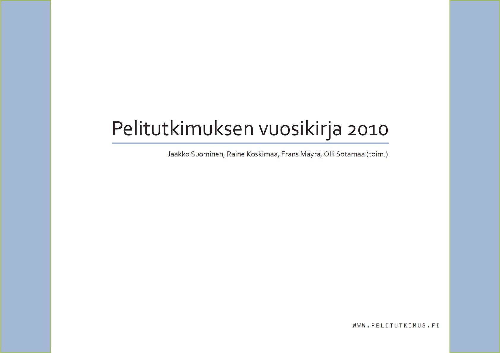 Pelitutkimuksen vuosikirja 2010