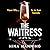 The Waitress: The gripping,...
