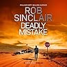 Deadly Mistake: A fast-paced thriller with plenty of twists (Simon Peake Thrillers)