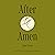 After Amen: 40 Days of Poet...