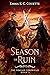 Season of Ruin by Emma K.C. Couette