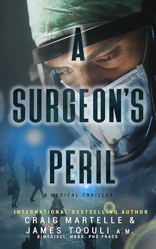 A Surgeon's Peril: A Medical Thriller (Kindle Edition)