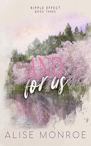 And for Us (Ripple Effect #3)