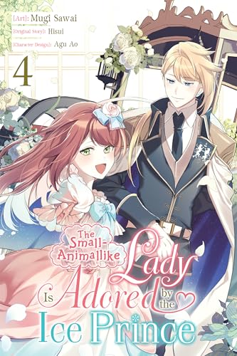 The Small-Animallike Lady Is Adored by the Ice Prince, Vol. 4 (Kindle Edition)