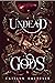 Undead Gods (Undead Gods, #1)