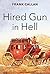 Hired Gun In Hell