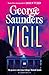 Vigil by George Saunders