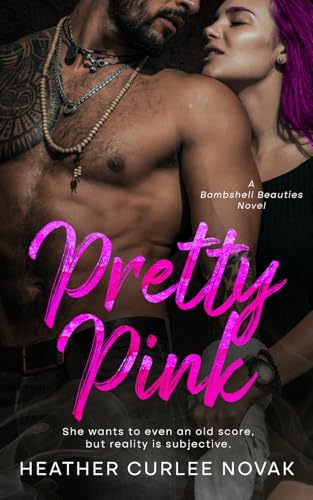 Pretty Pink: A Bombshell Beauties Novel (Paperback)