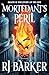 Mortedant's Peril by R.J.  Barker