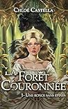 Une ronce sans épines: dark-fantasy politique (complots, manipulations, amours trahies) (La Forêt Couronnée t. 1) (French Edition)