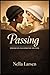 Passing: Enhanced Illustrated Edition