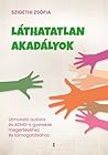 Láthatatlan akadályok: Útmutató autista és ADHD-s gyerekek megértéséhez és támogatásához