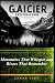 History of Glacier National Park by Kenny View