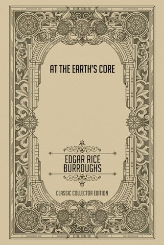 At the Earth’s Core - Classic Collector Edition