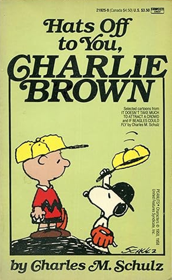 Hats Off to You, Charlie Brown (Mass Market Paperback)
