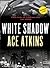White Shadow