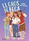 El caos de Beca 1...