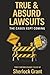 True & Absurd Lawsuits: The Cases Kept Coming (The Curious Case Files)