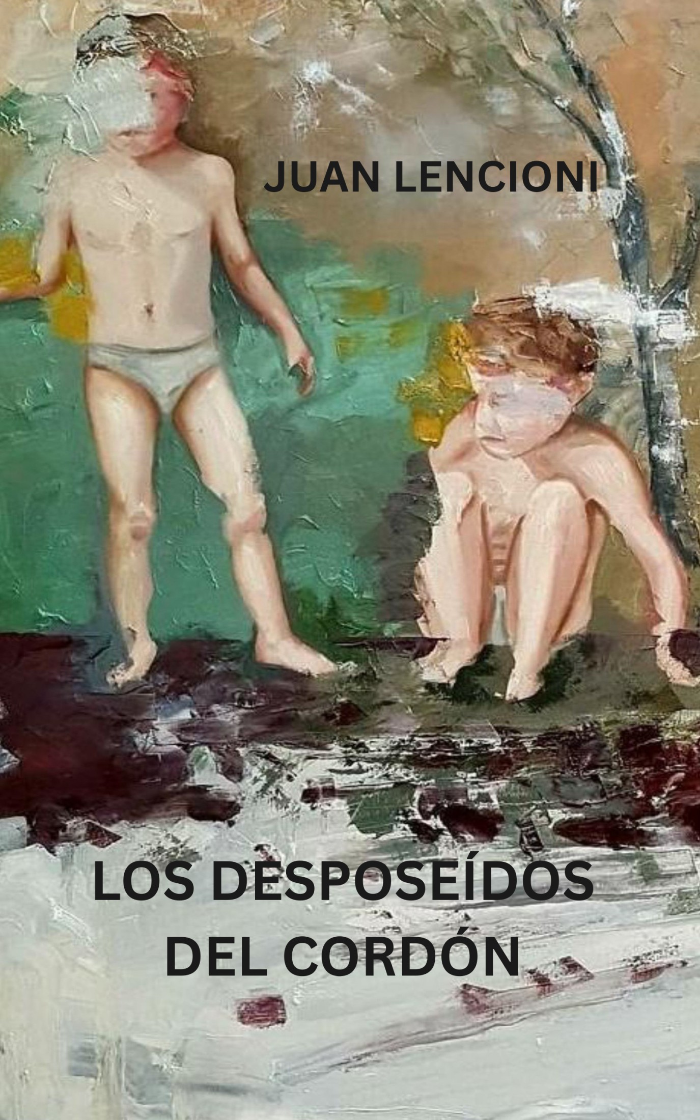 Los Desposeídos del Cordón (Spanish Edition)