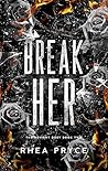 Break Her