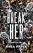 Break Her