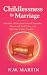 Childlessness in Marriage: ...