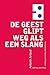 De geest glipt weg als een slang by Antonin Artaud De geest glipt weg als een slang by Antonin Artaud