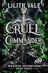Cruel Commander: ...