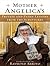 Mother Angelica's Private a...