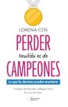 Perder también es...