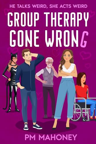 Group Therapy Gone Wrong: Longing for Love (Kindle Edition)