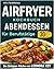 Airfryer Kochbuch: Einfache...