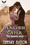 A Duchess’s Offer...