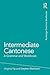 Intermediate Cantonese: A G...