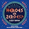 Heroes or Zeroes?...