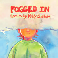 Fogged In: comics by Kelly Bastow