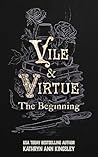 Vile & Virtue: Th...